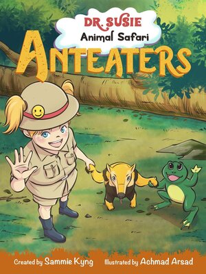 cover image of Dr. Susie Animal Safari--Anteater